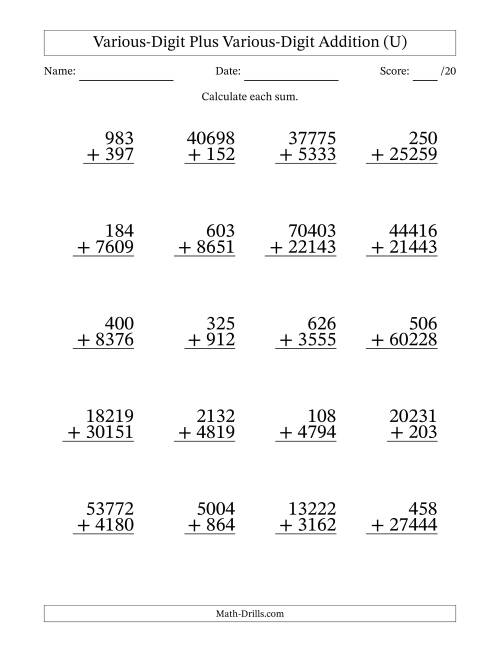 The 3- to 5-Digit Plus 3- to 5-Digit Addition With Some Regrouping (20 Questions) (U) Math Worksheet
