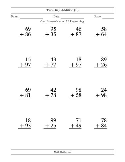 The Two-Digit Addition With All Regrouping – 16 Questions – Large Print (E) Math Worksheet