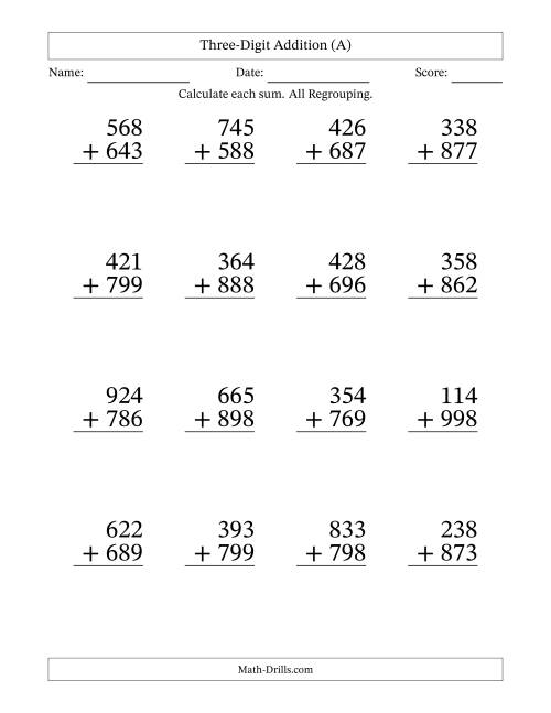 The Large Print 3-Digit Plus 3-Digit Addtion with ALL Regrouping (A) Math Worksheet