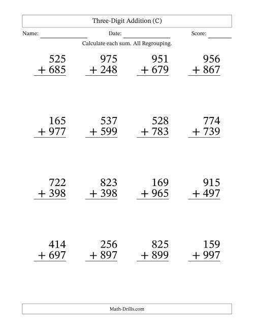 The Three-Digit Addition With All Regrouping – 16 Questions – Large Print (C) Math Worksheet