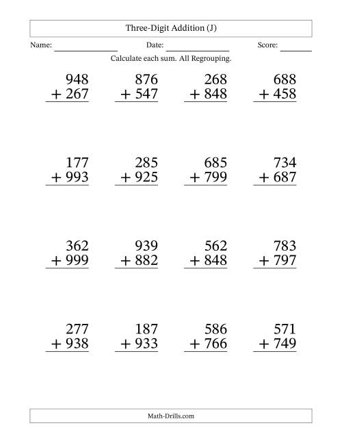 The Three-Digit Addition With All Regrouping – 16 Questions – Large Print (J) Math Worksheet