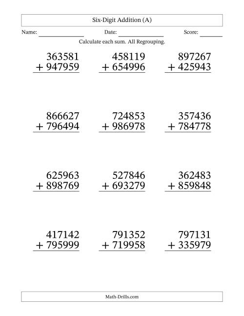 The Large Print 6-Digit Plus 6-Digit Addtion with ALL Regrouping (A) Math Worksheet