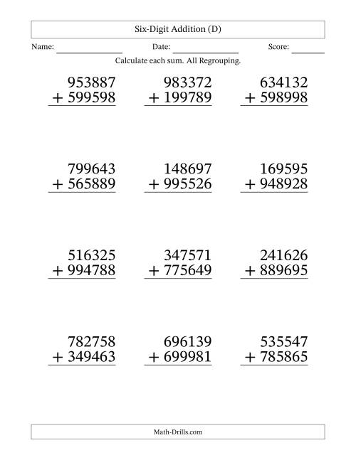 The Six-Digit Addition With All Regrouping – 12 Questions – Large Print (D) Math Worksheet
