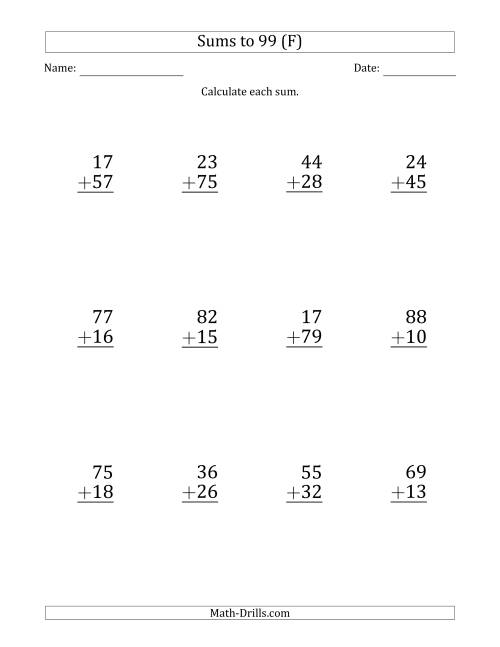 The Large Print - Adding 2-Digit Numbers with Sums up to 99 (12 Questions) (F) Math Worksheet