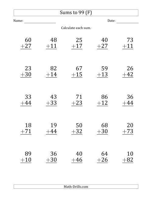 The Large Print - Adding 2-Digit Numbers with Sums up to 99 (25 Questions) (F) Math Worksheet