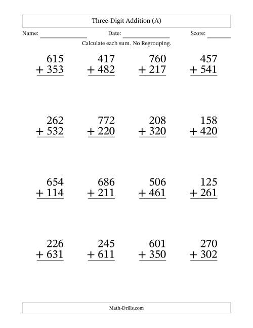 The Large Print 3-Digit Plus 3-Digit Addition with NO Regrouping (A) Math Worksheet