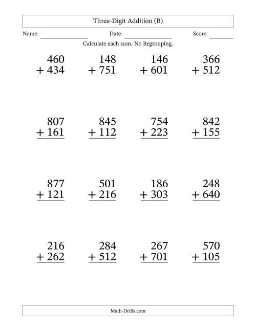 The Large Print 3-Digit Plus 3-Digit Addition with NO Regrouping (B) Math Worksheet