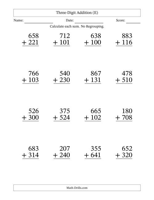 The Three-Digit Addition With No Regrouping – 16 Questions – Large Print (E) Math Worksheet
