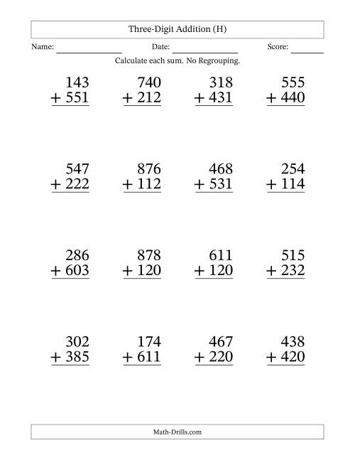 The Three-Digit Addition With No Regrouping – 16 Questions – Large Print (H) Math Worksheet