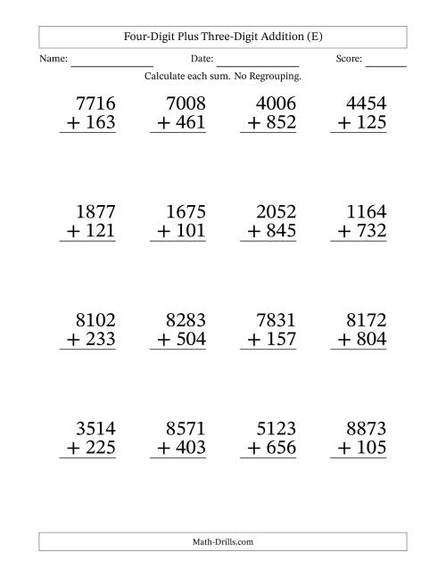 The Large Print 4-Digit Plus 3-Digit Addition with NO Regrouping (E) Math Worksheet