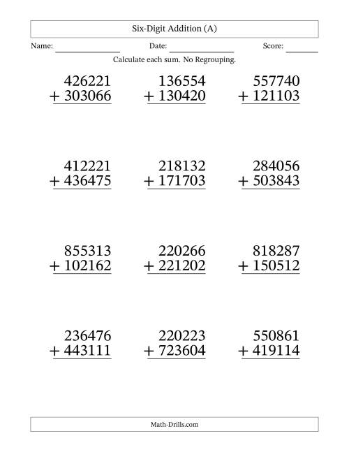 The Large Print 6-Digit Plus 6-Digit Addition with NO Regrouping (A) Math Worksheet
