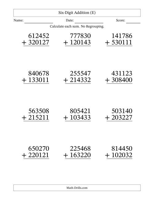 The Six-Digit Addition With No Regrouping – 12 Questions – Large Print (E) Math Worksheet