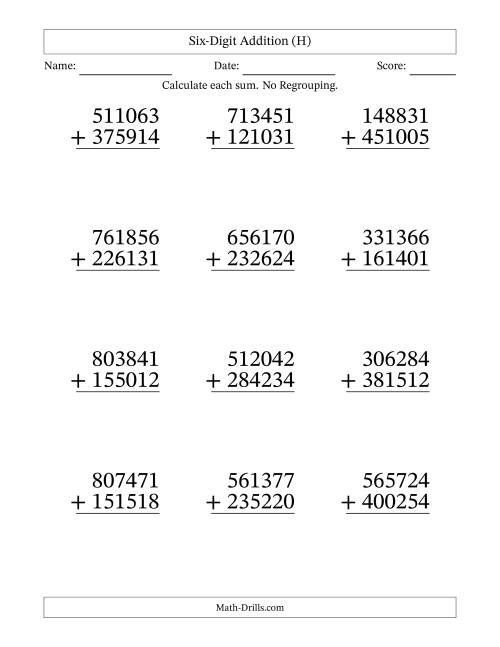 The Six-Digit Addition With No Regrouping – 12 Questions – Large Print (H) Math Worksheet