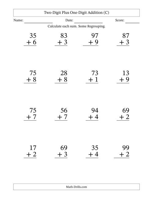 The Large Print 2-Digit Plus 1-Digit Addition with SOME Regrouping (C) Math Worksheet