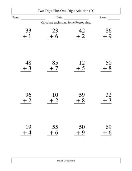 The Large Print 2-Digit Plus 1-Digit Addition with SOME Regrouping (D) Math Worksheet