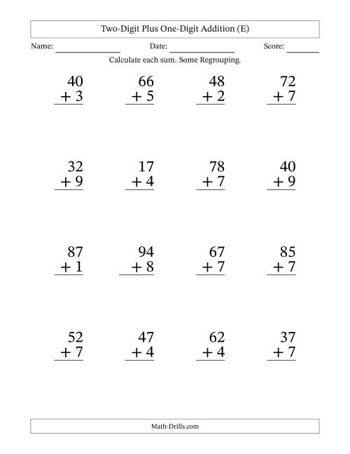 The Two-Digit Plus One-Digit Addition With Some Regrouping – 16 Questions – Large Print (E) Math Worksheet