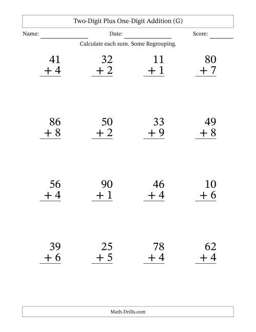 The Large Print 2-Digit Plus 1-Digit Addition with SOME Regrouping (G) Math Worksheet