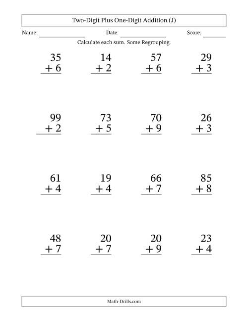 The Two-Digit Plus One-Digit Addition With Some Regrouping – 16 Questions – Large Print (J) Math Worksheet