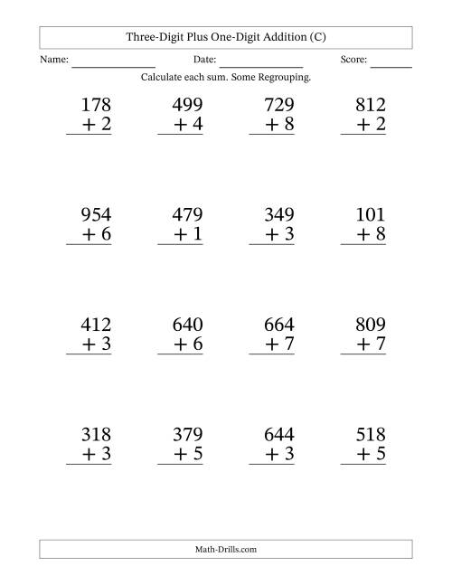 The Three-Digit Plus One-Digit Addition With Some Regrouping – 16 Questions – Large Print (C) Math Worksheet
