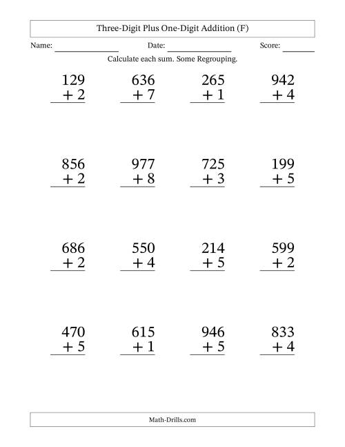 The Large Print 3-Digit Plus 1-Digit Addition with SOME Regrouping (F) Math Worksheet