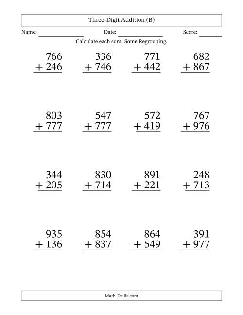 The Three-Digit Addition With Some Regrouping – 16 Questions – Large Print (B) Math Worksheet