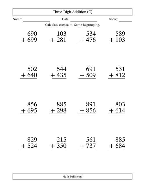 The Three-Digit Addition With Some Regrouping – 16 Questions – Large Print (C) Math Worksheet