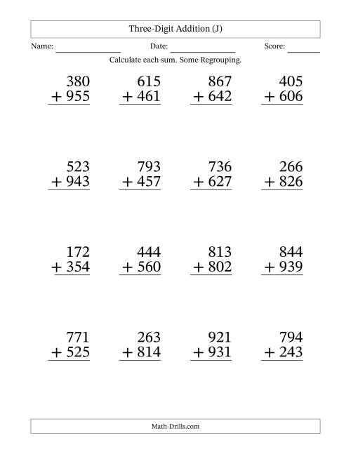 The Three-Digit Addition With Some Regrouping – 16 Questions – Large Print (J) Math Worksheet