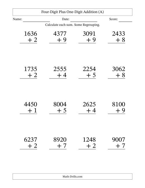 The Four-Digit Plus One-Digit Addition With Some Regrouping – 16 Questions – Large Print (A) Math Worksheet