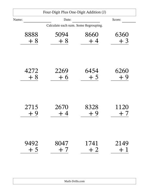 The Four-Digit Plus One-Digit Addition With Some Regrouping – 16 Questions – Large Print (J) Math Worksheet