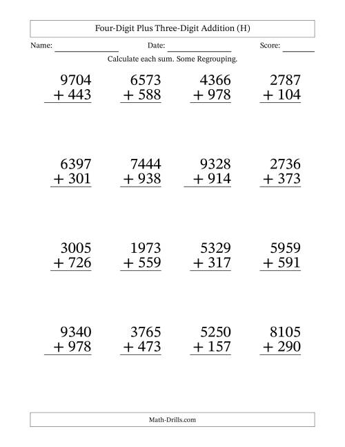 The Four-Digit Plus Three-Digit Addition With Some Regrouping – 16 Questions – Large Print (H) Math Worksheet