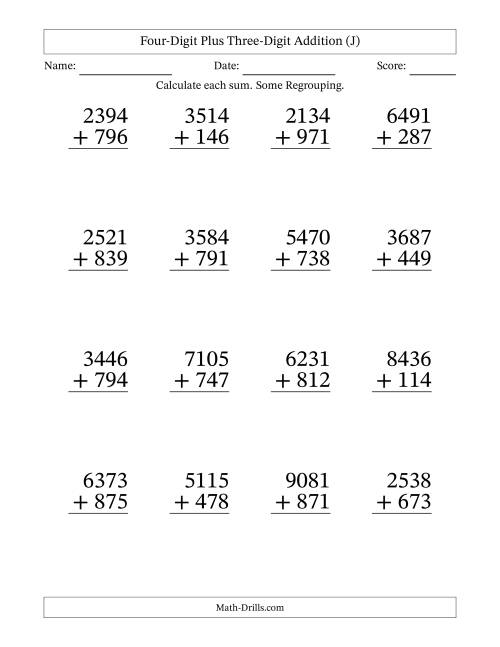 The Four-Digit Plus Three-Digit Addition With Some Regrouping – 16 Questions – Large Print (J) Math Worksheet