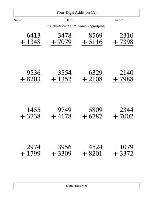 The Large Print 4-Digit Plus 4-Digit Addition with SOME Regrouping (A) Math Worksheet