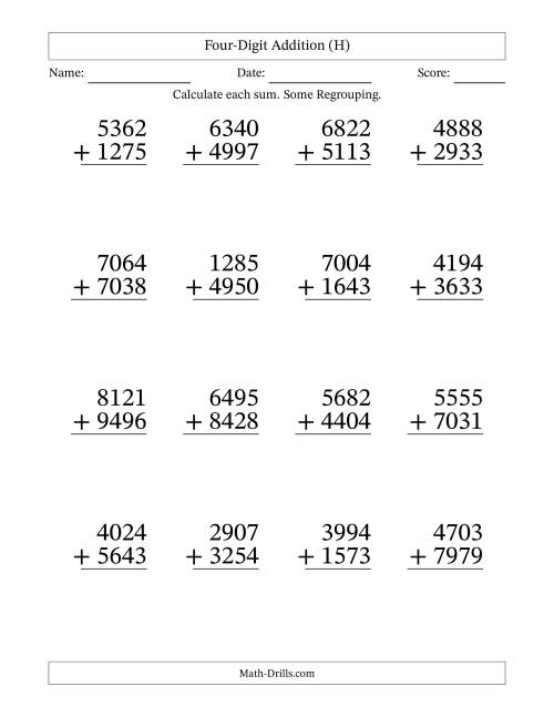 The Four-Digit Addition With Some Regrouping – 16 Questions – Large Print (H) Math Worksheet