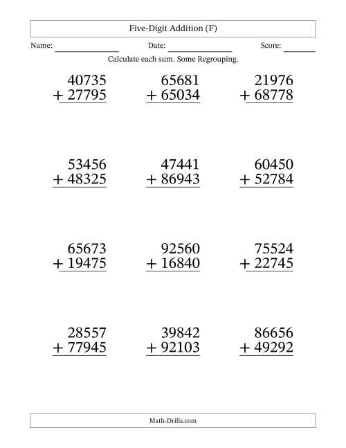 The Five-Digit Addition With Some Regrouping – 12 Questions – Large Print (F) Math Worksheet