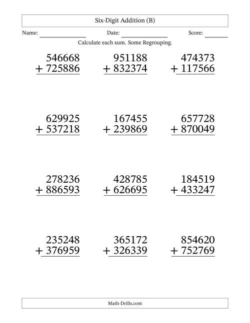 The Large Print 6-Digit Plus 6-Digit Addition with SOME Regrouping (B) Math Worksheet