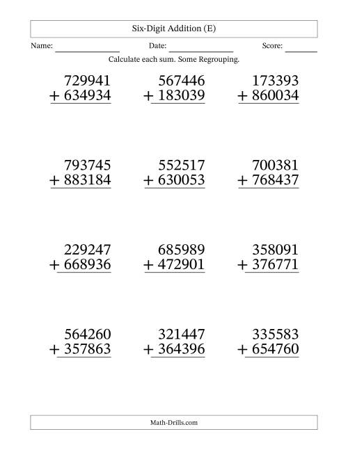 The Six-Digit Addition With Some Regrouping – 12 Questions – Large Print (E) Math Worksheet