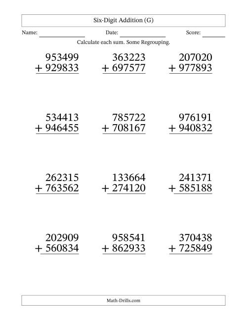 The Large Print 6-Digit Plus 6-Digit Addition with SOME Regrouping (G) Math Worksheet