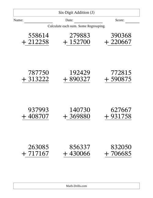 The Six-Digit Addition With Some Regrouping – 12 Questions – Large Print (J) Math Worksheet