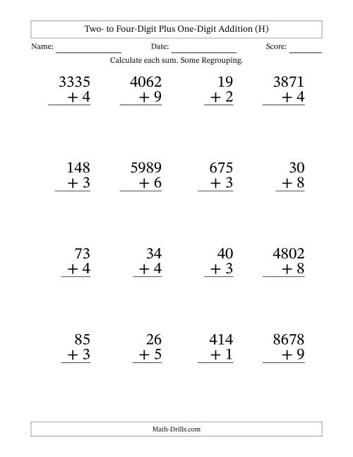 The Two- to Four-Digit Plus One-Digit Addition With Some Regrouping – 16 Questions – Large Print (H) Math Worksheet