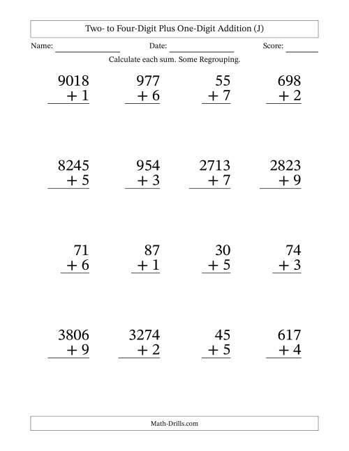 The Two- to Four-Digit Plus One-Digit Addition With Some Regrouping – 16 Questions – Large Print (J) Math Worksheet
