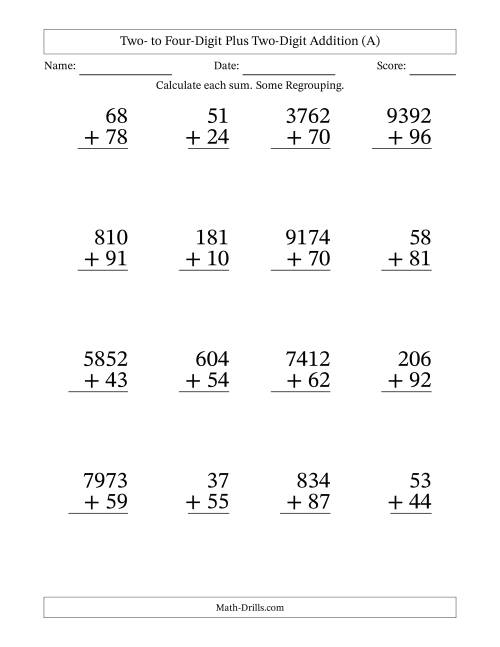 The Large Print Various-Digit Plus 2-Digit Addition with SOME Regrouping (A) Math Worksheet