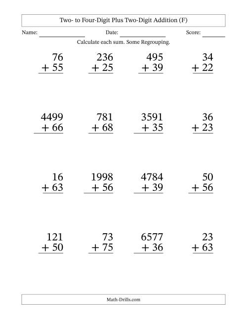 The Two- to Four-Digit Plus Two-Digit Addition With Some Regrouping – 16 Questions – Large Print (F) Math Worksheet