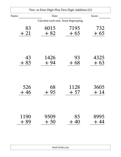 The Two- to Four-Digit Plus Two-Digit Addition With Some Regrouping – 16 Questions – Large Print (G) Math Worksheet