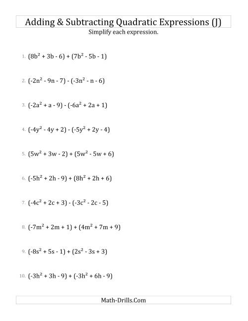 The Adding and Subtracting and Simplifying Quadratic Expressions (J) Math Worksheet