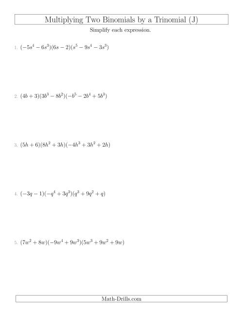 The Multiplying Two Binomials by a Trinomial (J) Math Worksheet