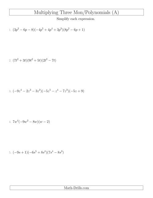 The Multiplying Monomials and Polynomials with Three Factors (A) Math Worksheet
