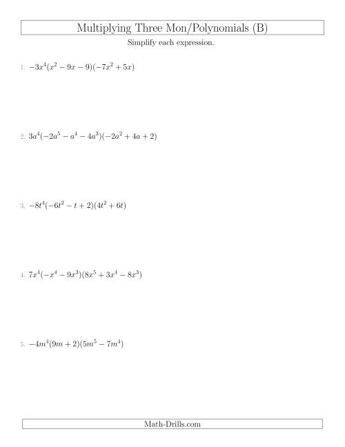 The Multiplying Monomials and Polynomials with Three Factors (B) Math Worksheet