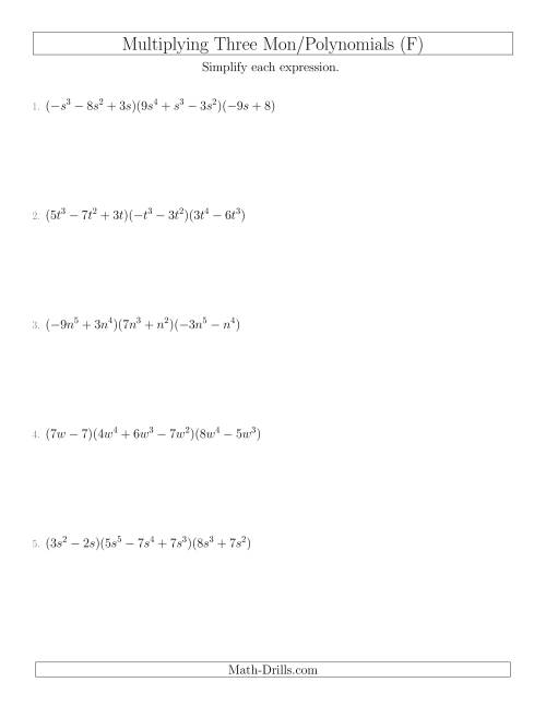 The Multiplying Monomials and Polynomials with Three Factors (F) Math Worksheet