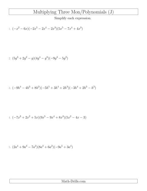 The Multiplying Monomials and Polynomials with Three Factors (J) Math Worksheet
