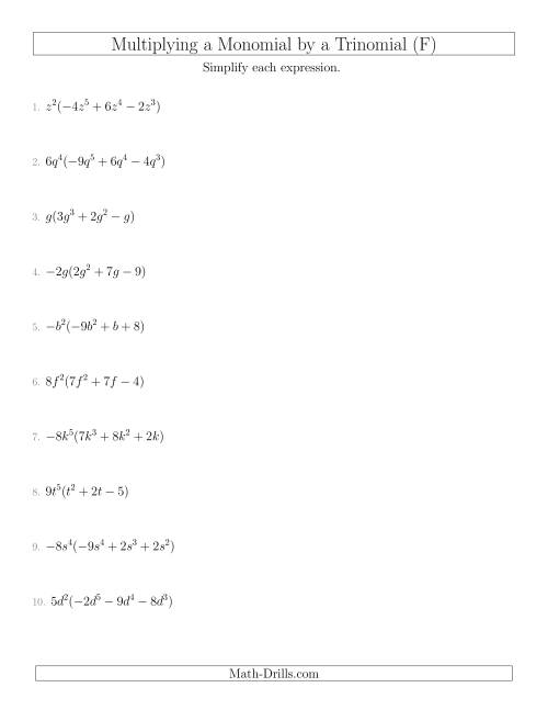The Multiplying a Monomial by a Trinomial (F) Math Worksheet